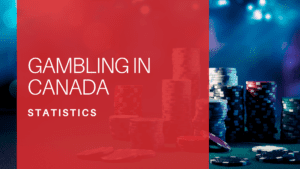 Gambling in Canada Statistics