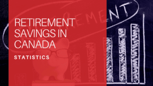 Retirement Savings in Canada Statistics
