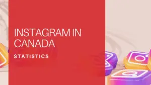 Instagram Statistics in Canada