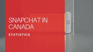 Snapchat Statistics in Canada
