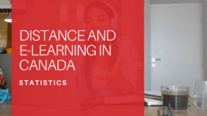 Distance and E-Learning Statistics in Canada