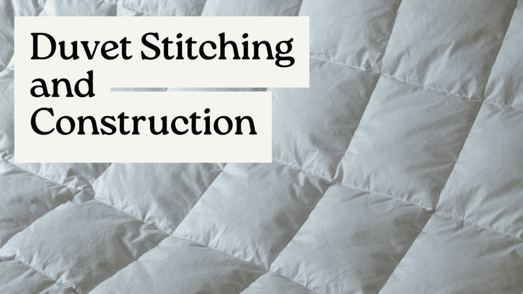 Duvet Stitching and Construction