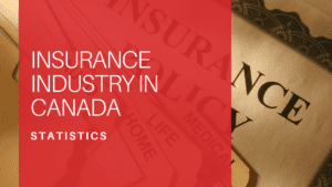 Insurance Industry Statistics in Canada