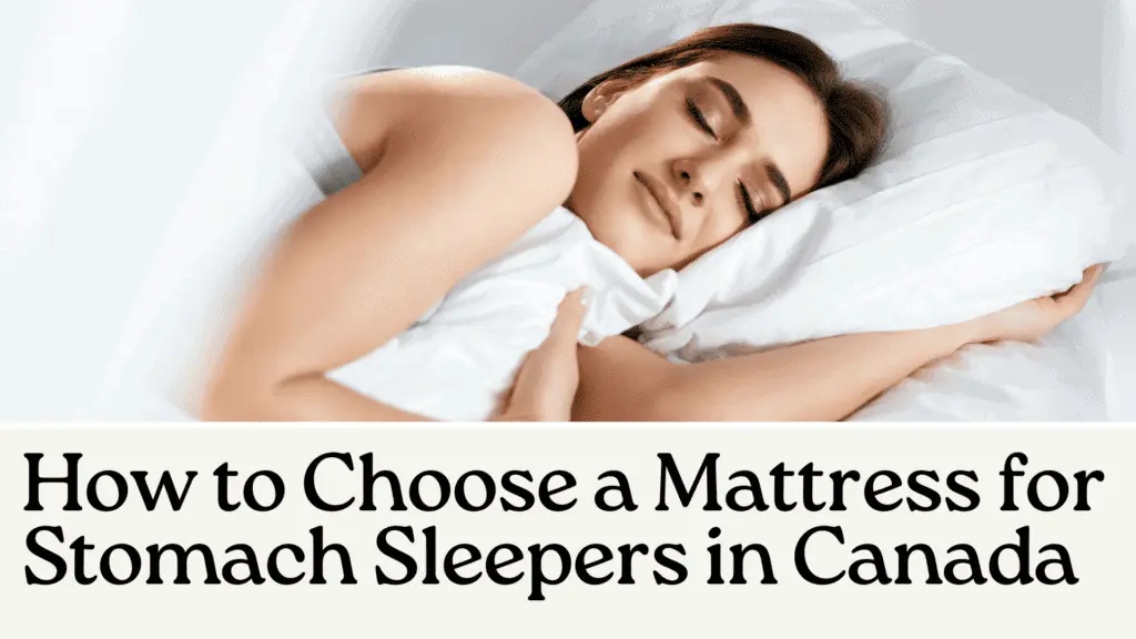 How to Choose a Mattress for Stomach Sleepers in Canada