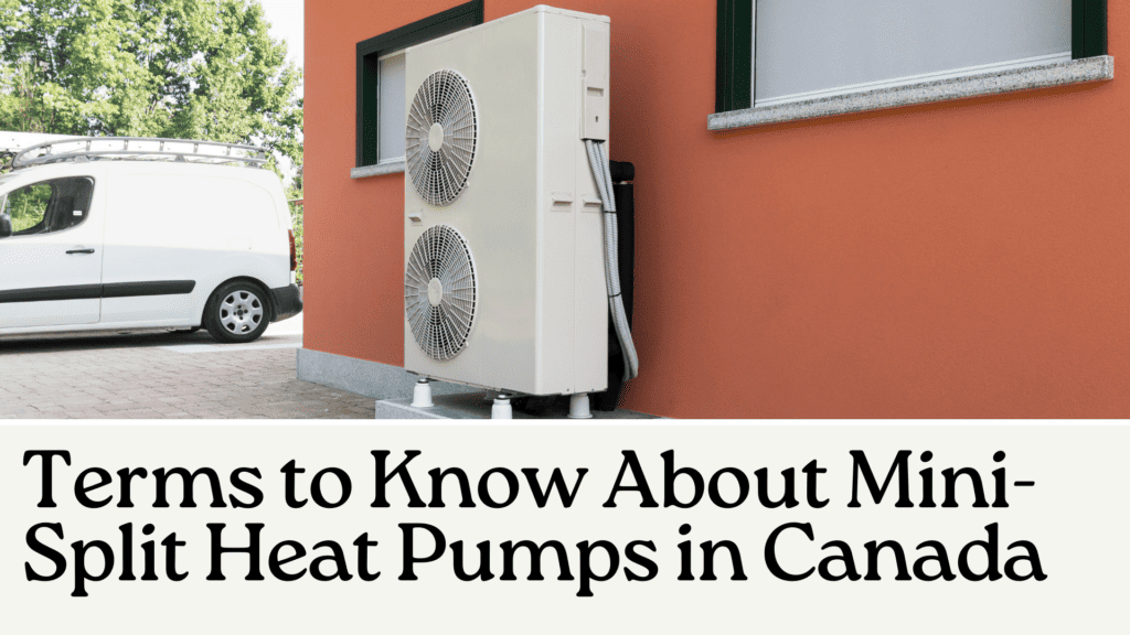 Terms to Know About Mini-Split Heat Pumps in Canada