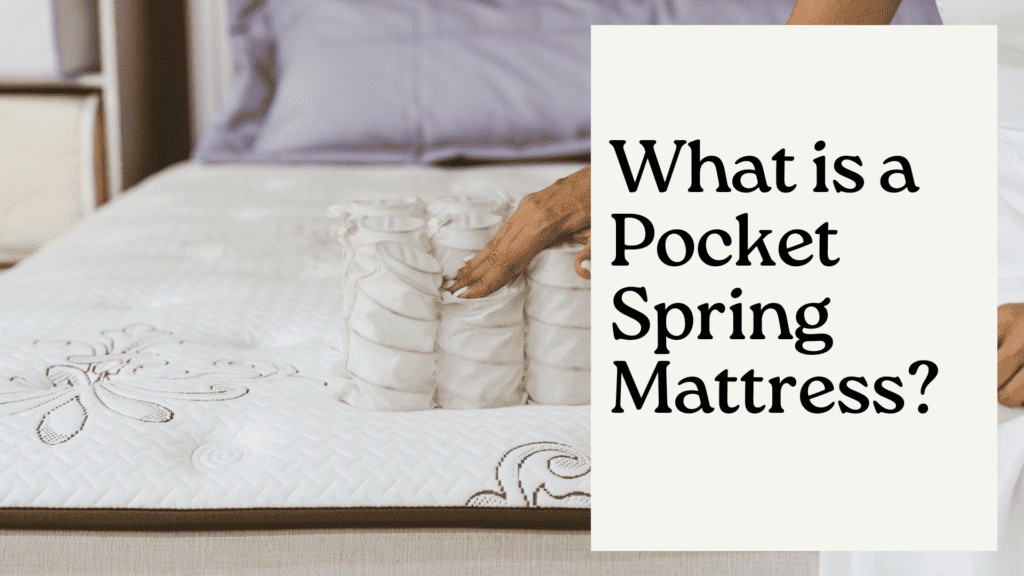 What is a Pocket Spring Mattress