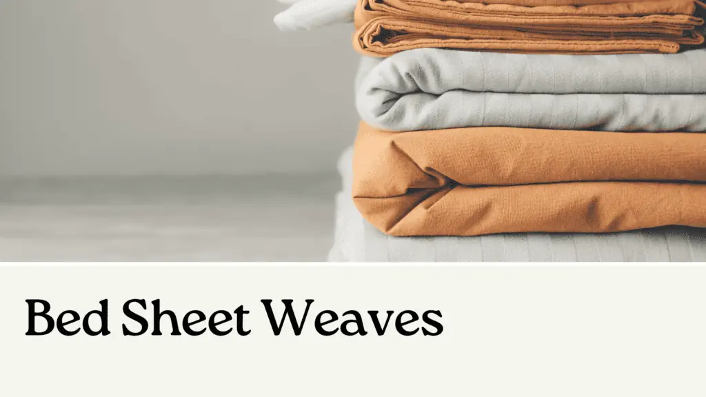 Bed Sheet Weaves
