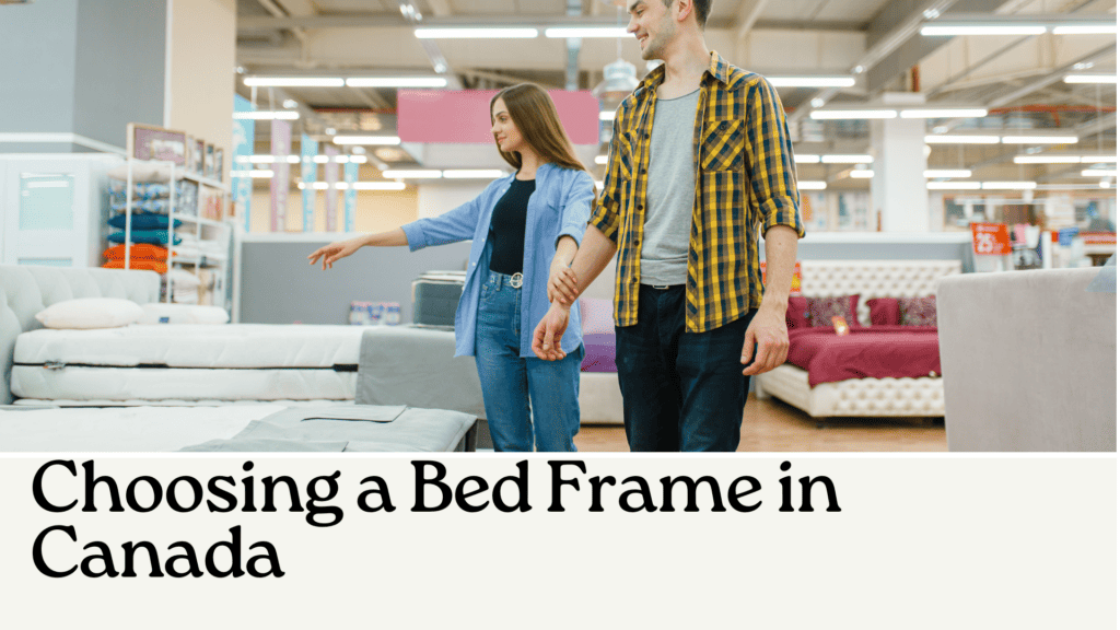 Choosing a Bed Frame in Canada