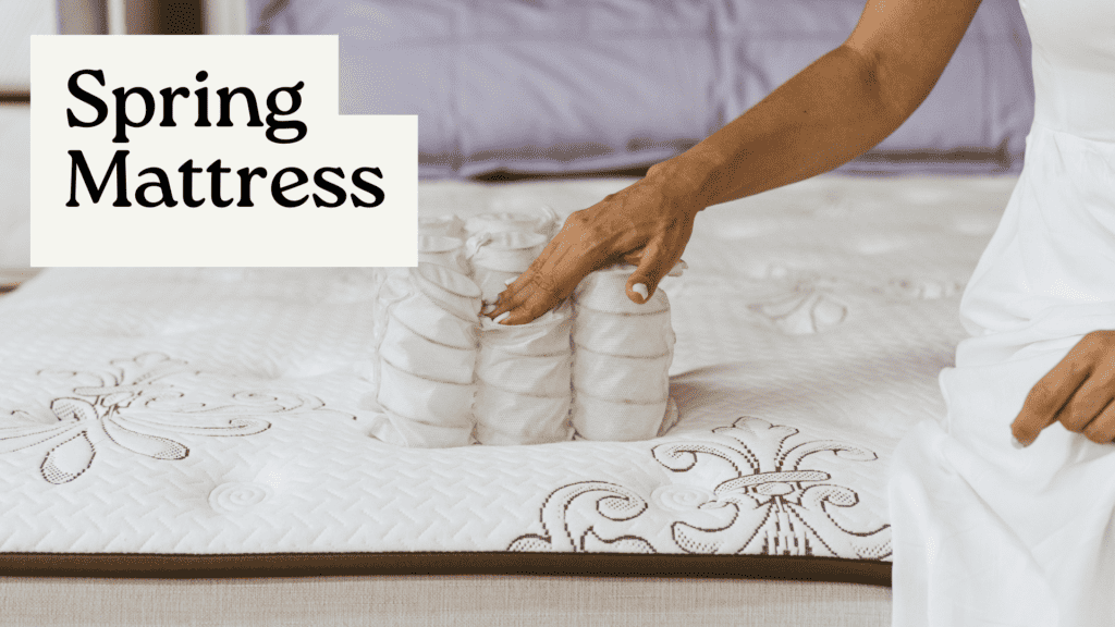What is a Spring Mattress?