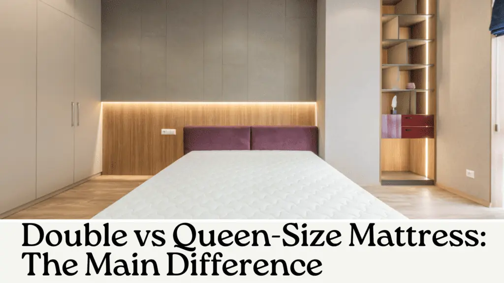 Double vs Queen-Size Mattress_ The Main Difference