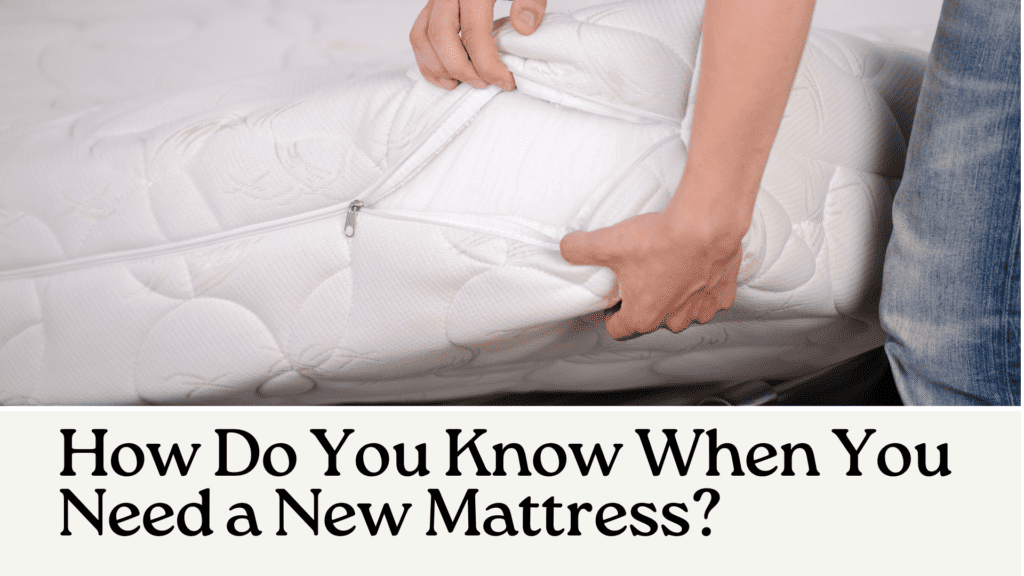 How Do You Know When You Need a New Mattress