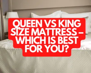 Queen vs King Size Mattress – Which Is Best for You
