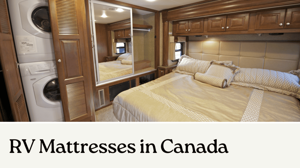 RV Mattresses in Canada