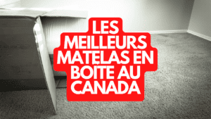 Les meilleurs matelas en boîte au Canada
