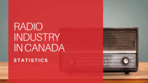 Radio Industry Statistics in Canada