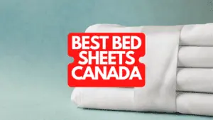 The Best Bed Sheets Canada