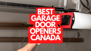 The Best Garage Door Openers Canada