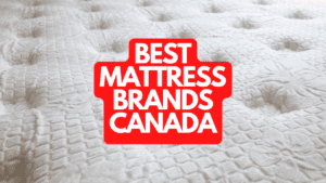 The Best Mattress Brands Canada