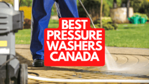 The Best Pressure Washers Canada