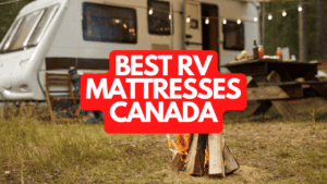 The Best RV Mattresses Canada