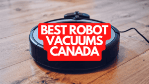 The Best Robot Vacuums Canada