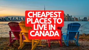 Cheapest Places to Live in Canada