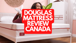 Douglas Mattress Review in Canada