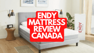 Endy Mattress Review Canada