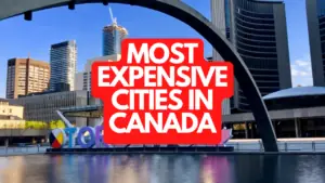 Most Expensive Cities in Canada