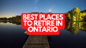 The Best Places to Retire in Ontario