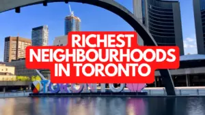 The Richest Neighborhoods in Toronto