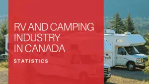 RV and Camping Industry Statistics in Canada