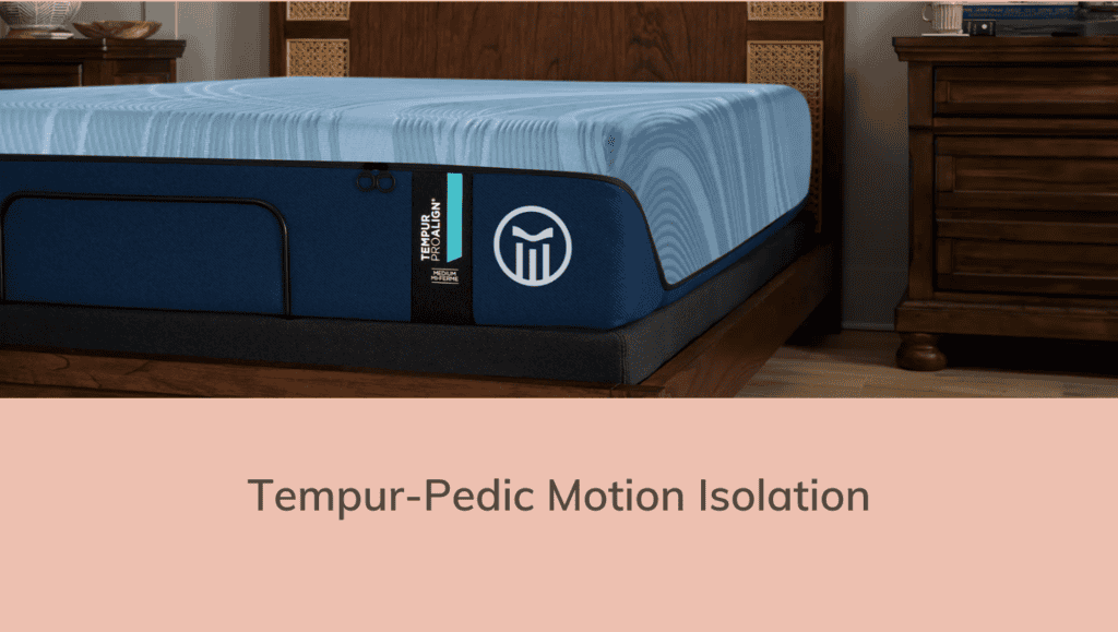 TempurPedic Motion Isolation