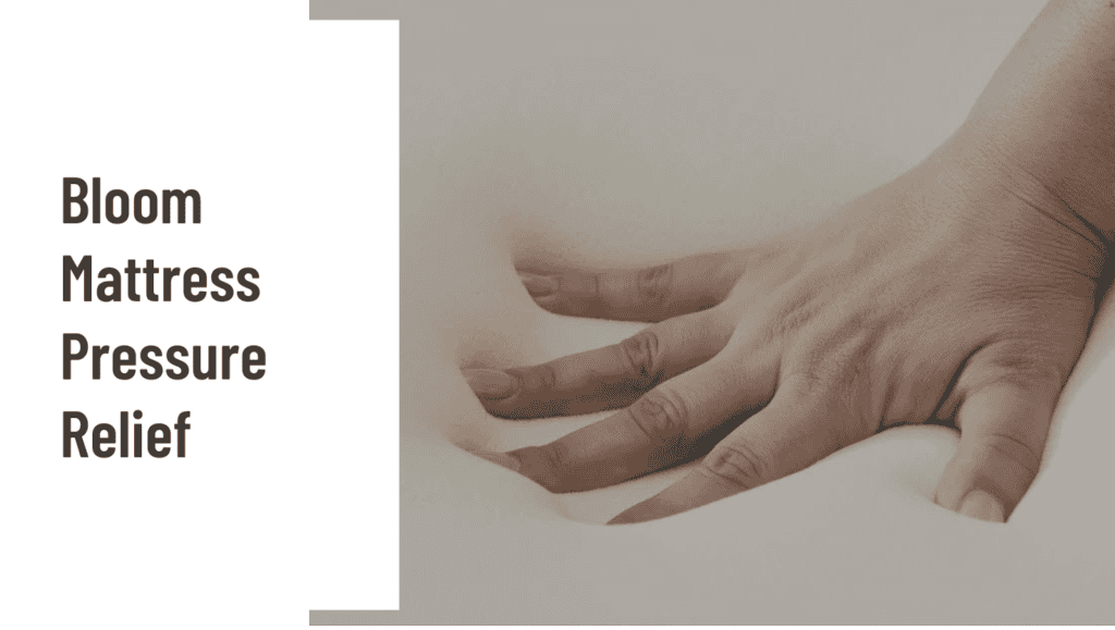 Bloom Pressure Relief Feature