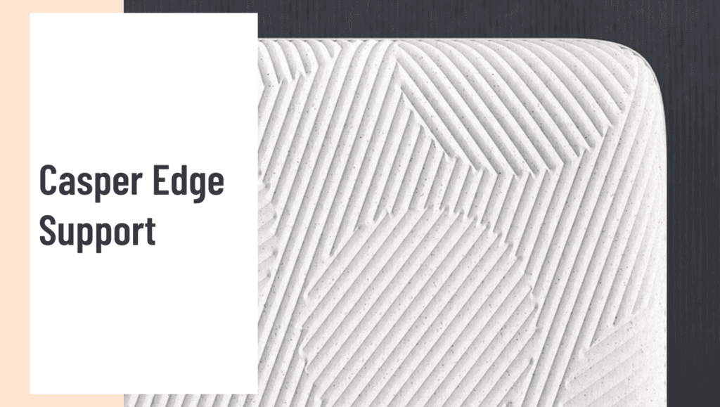 Casper Edge Support