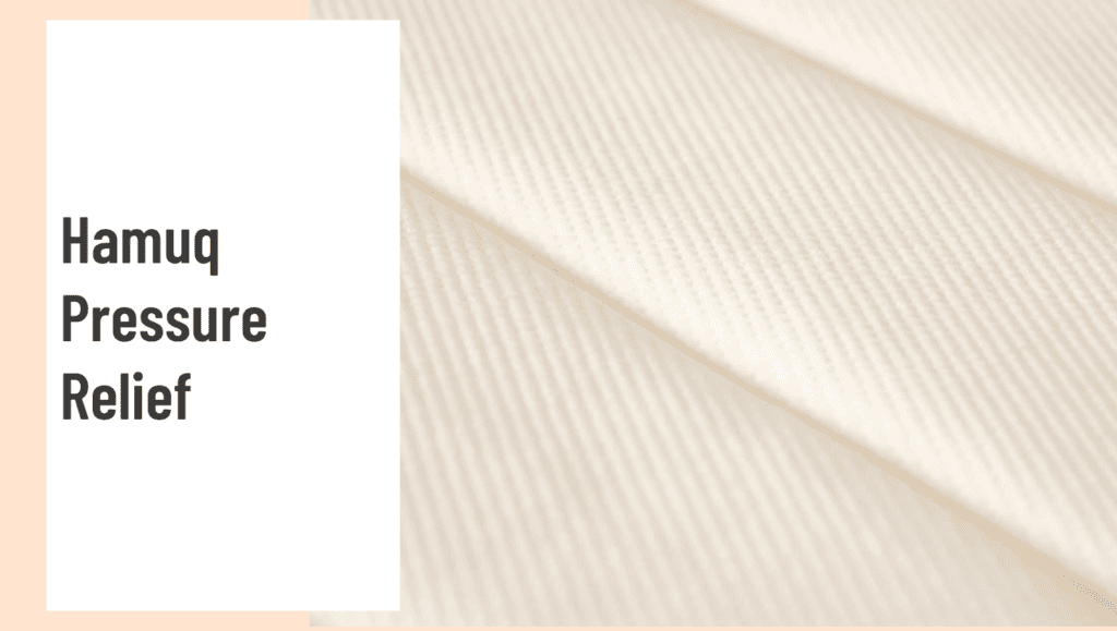 Hamuq Pressure Relief