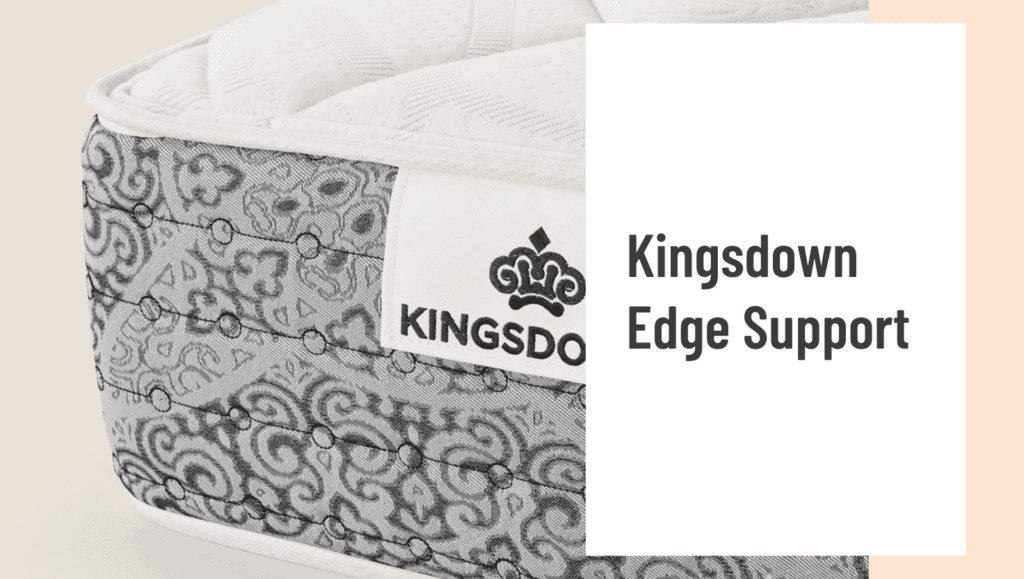 Kingsdown Edge Support
