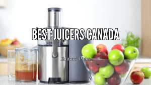 Best Juicers in Canada