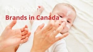 Baby Lotion Brands in Canada