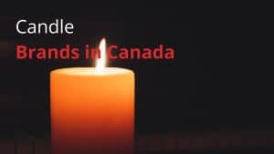 Candle Brands in Canada