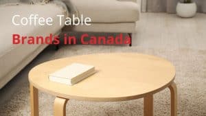 Coffee Table Brands in Canada