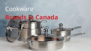 Cookware Brands in Canada