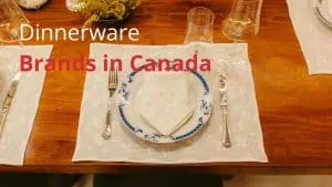 Dinnerware Brands in Canada