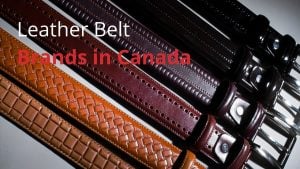 Leather Belt Brands in Canada