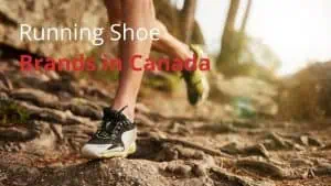 Best Running Shoe Brands in Canada