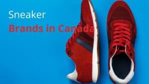 Sneaker Brands in Canada