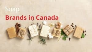 Soap Brands in Canada