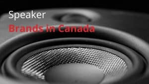 Speaker Brands in Canada