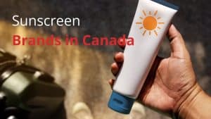 Sunscreen Brands in Canada