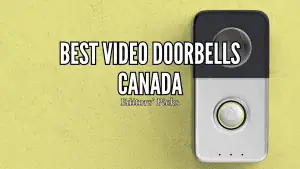 Best Video Doorbells Canada